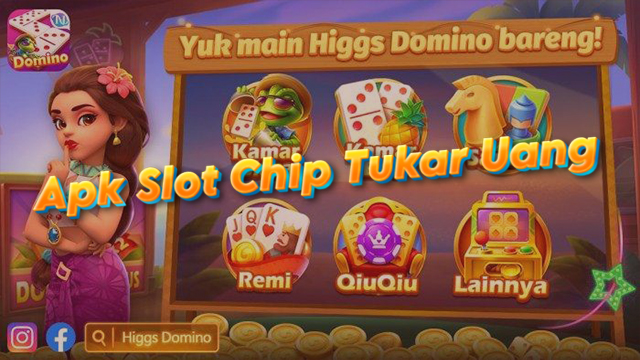 Apk Slot Chip Tukar Uang