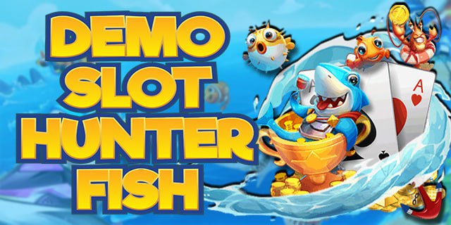 Demo Slot Hunter Fish